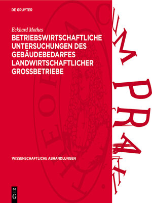 cover image of Betriebswirtschaftliche Untersuchungen des Gebäudebedarfes landwirtschaftlicher Grossbetriebe